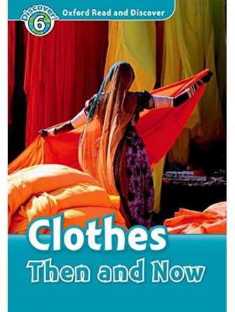 Oxford Read and Discover 6: Clothes then and Now Audio CD Pack