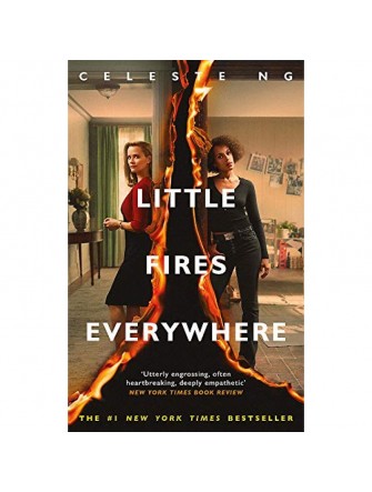 Little Fires Everywhere : the New York Times Top Ten Bestseller