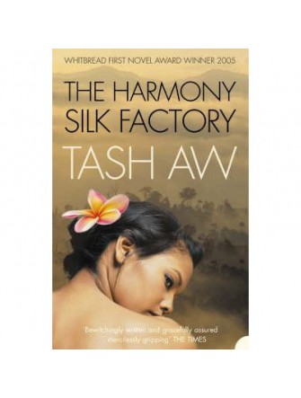 The Harmony Silk Factory (Whitbread First Novel Award Winner 2005)