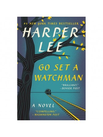 Go Set A Watchman - A Novel