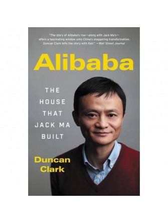 Alibaba: the House That Jack Ma Built