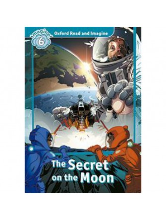 Oxford Read and Imagine 6: the Secret On the Moon Audio Pack