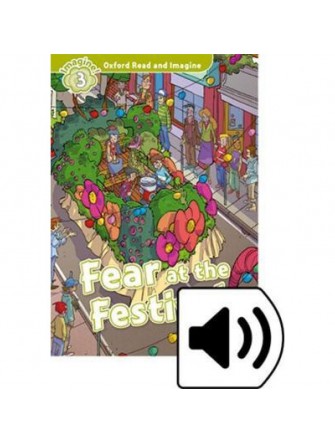 Oxford Read and Imagine 3: Fear the Festival Audio Pack