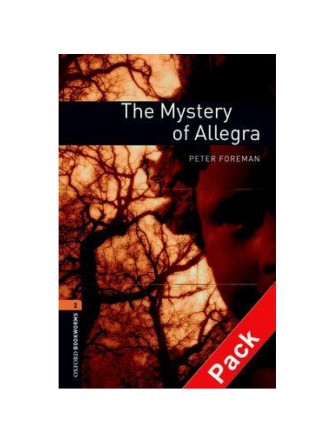 Oxford Bookworms Library (3 Ed.) 2: the Mystery of allegra Audio CD Pack