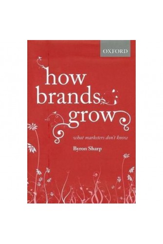 How Brands Grow : What Marketers Don't Know (Hardback)