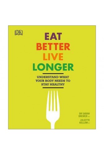 Eat Better, Live Longer