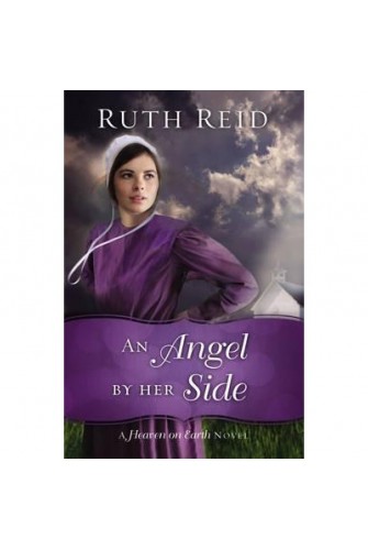 An Angel By Her Side (A Heaven On Earth Novel)