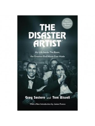 The Disaster Artist: My Life Inside The Room, The Greatest Bad Movie Ever Made