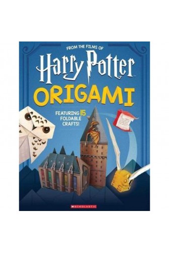 Harry Potter Origami: 15 Paper-Folding Projects Straight From the Wizarding World!