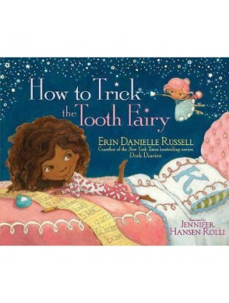 How To Trick the Tooth Fairy