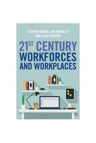 21St Century Workforces and Workplaces
