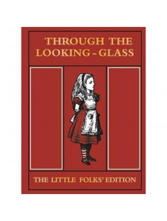 Through the Looking Glass Little Folks Edition