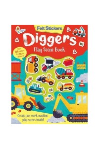 Felt Stickers Diggers Play Scene Book