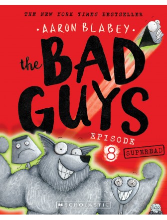 The Bad Guys - Episode 8: Superbad